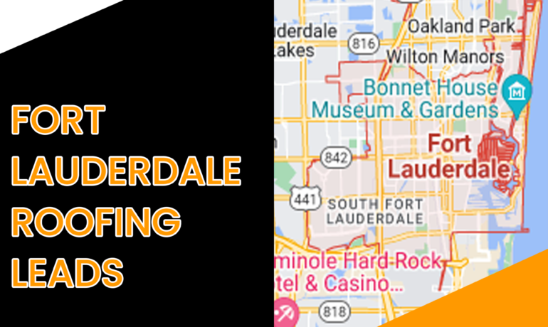 FORT LAUDERDALE ROOFING LEADS